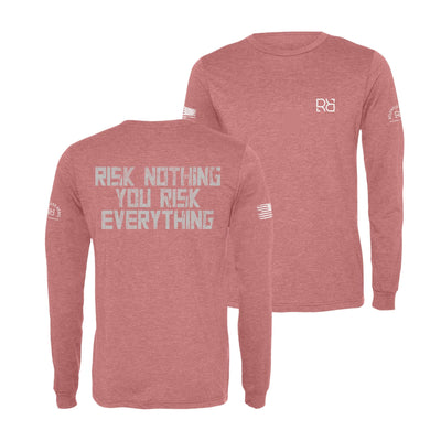 Mauve Risk Nothing You Risk Everything Men's Long Sleeve