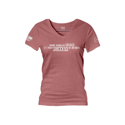 Mauve Work Hard in Silence Women's V-Neck Tee