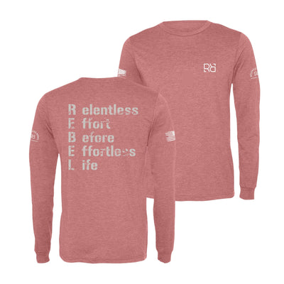 Mauve Relentless Effort Before Effortless Life Men's Long Sleeve