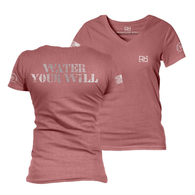 Mauve Water Your Will Women's V-Neck Tee