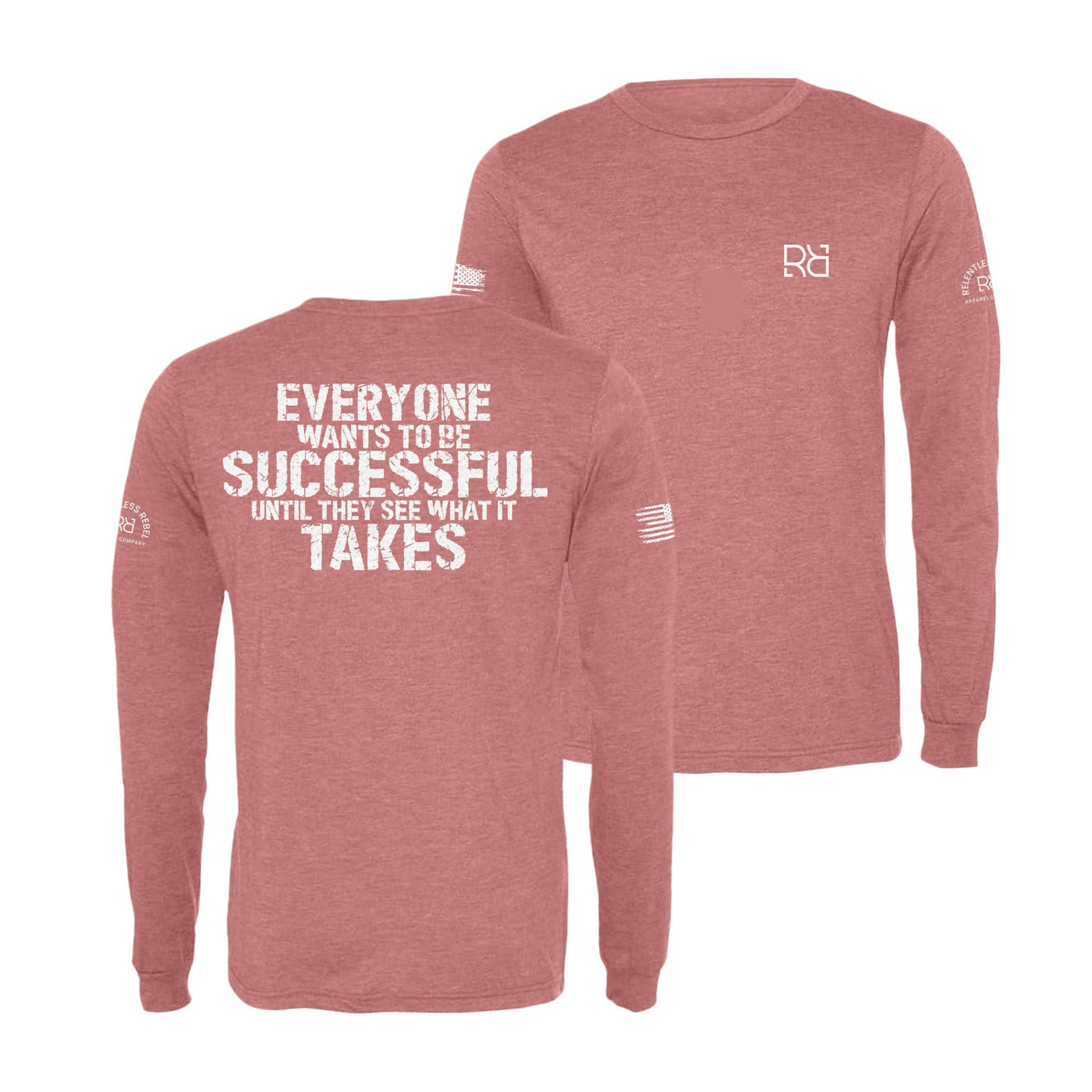 Mauve Everyone Wants to be Successful Men's Dri Fit Long Sleeve