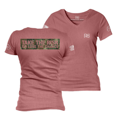 Mauve Take the Risk or Lose the Chance Women's V-Neck Tee