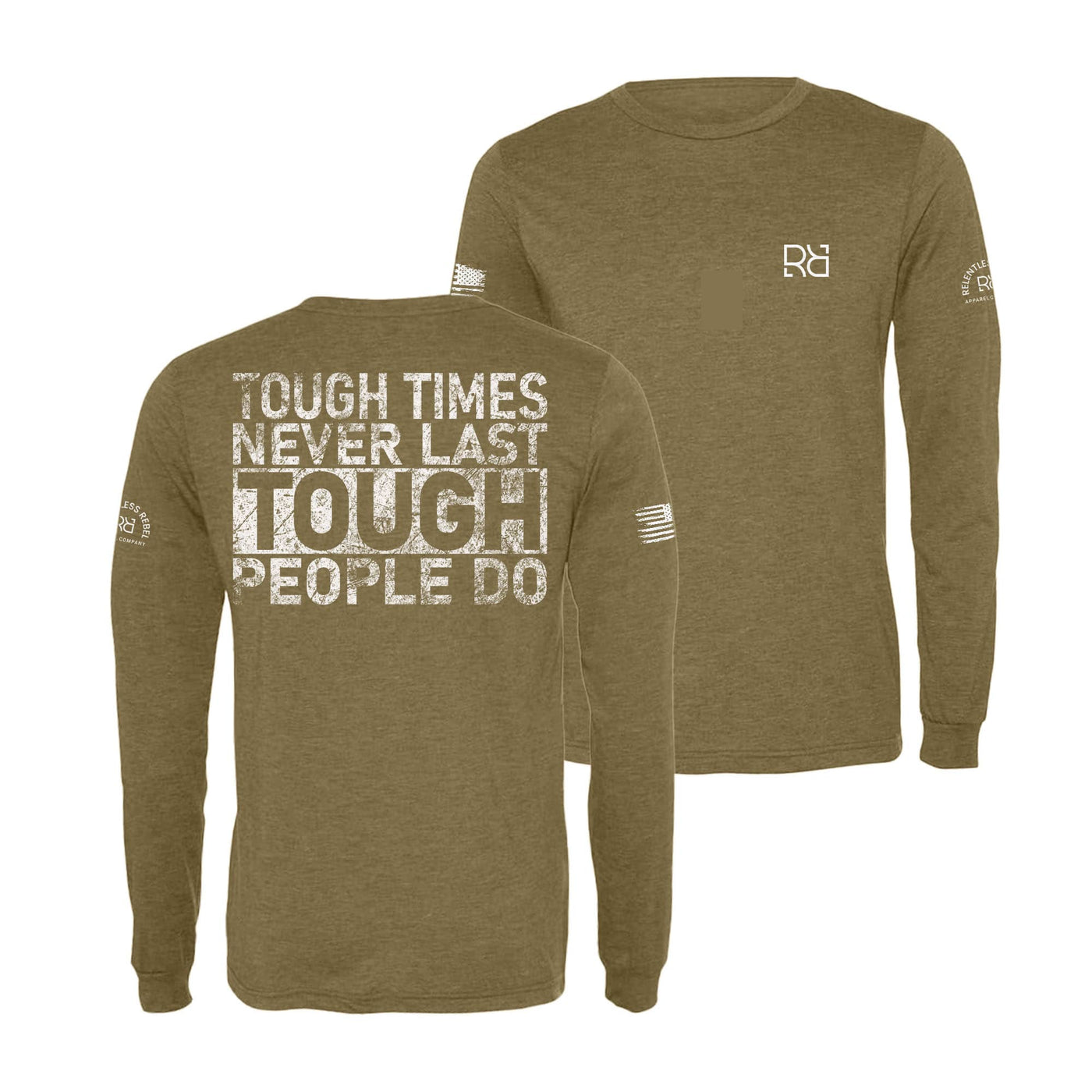 Military Green Tough Times Never Last Men's Dri Fit Long Sleeve