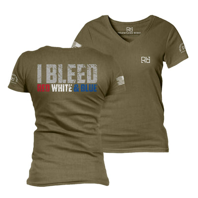 Military Green I Bleed Red White & Blue Women's V-Neck Tee