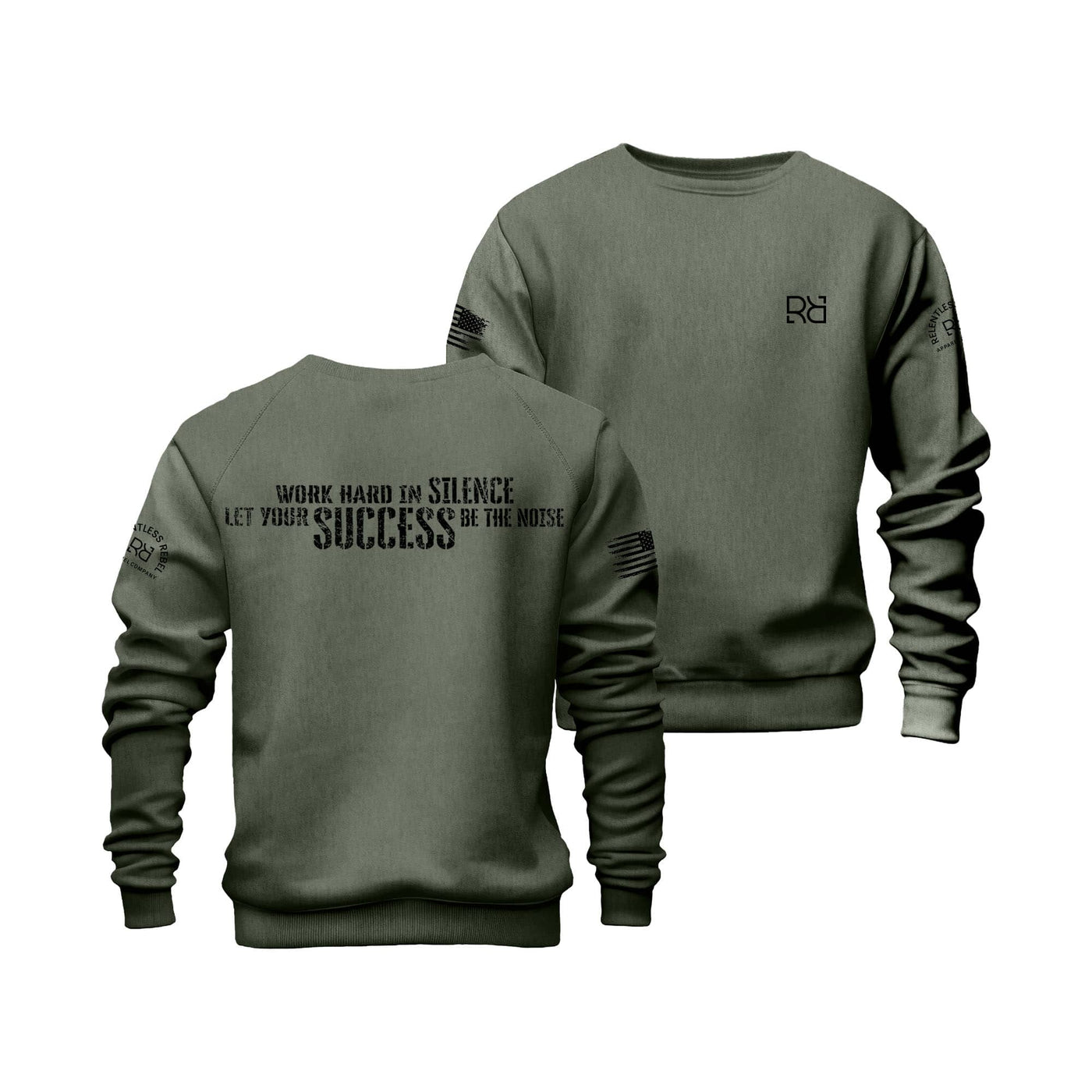 Military Green Work Hard in Silence Crew Neck Sweatshirt