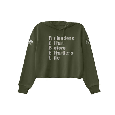 Military Green Relentless Effort Before Relentless Life Women's Cropped Hoodie