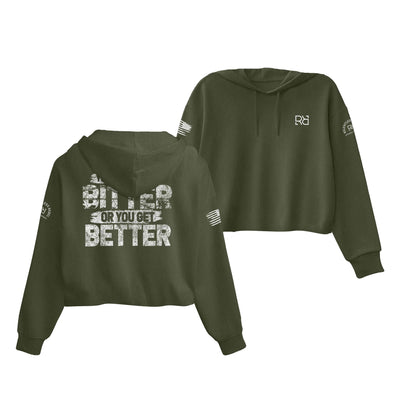 Military Green You Either Get Bitter Women's Cropped Hoodie