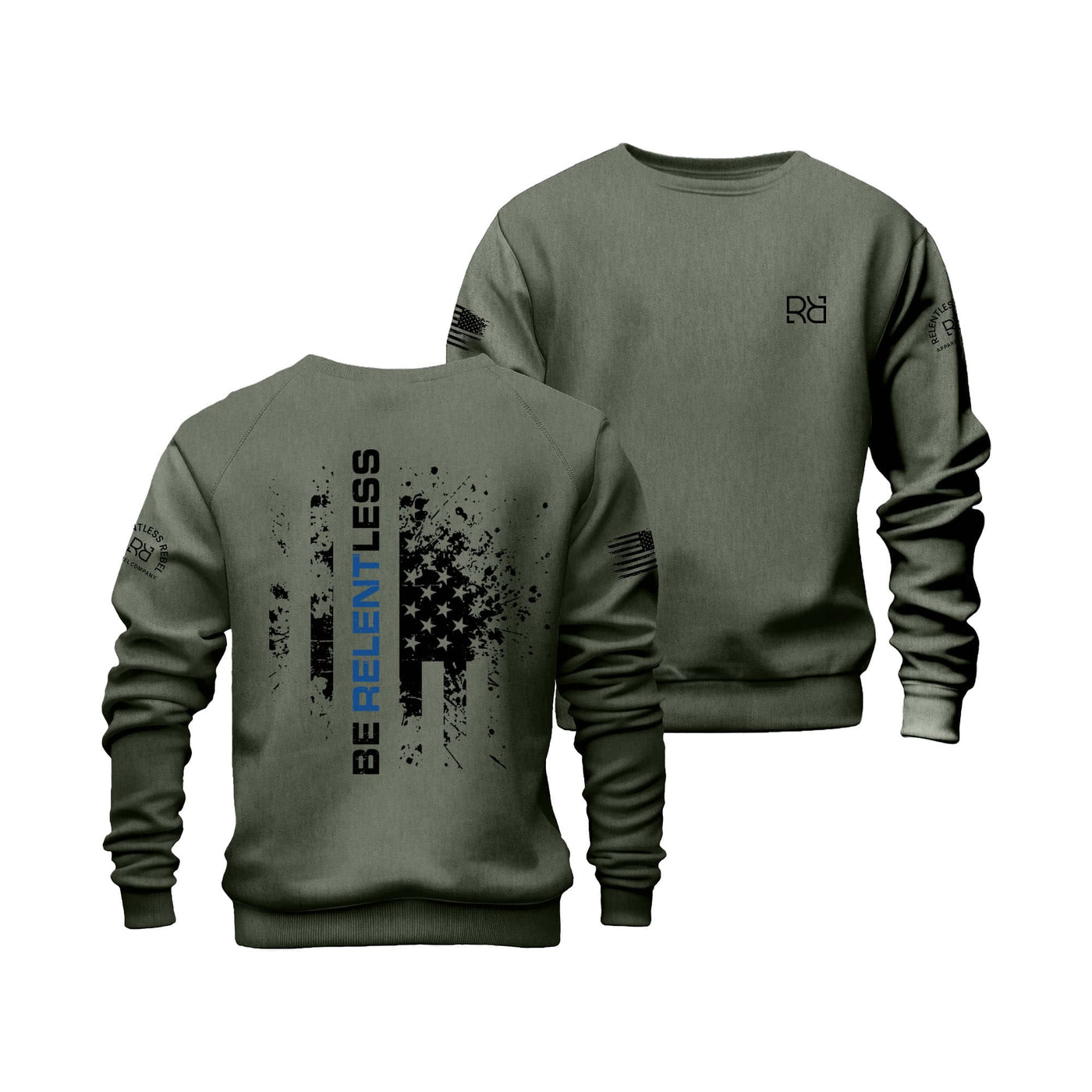 Military Green Be Relentless Law Enforcement Edition Crew Neck Sweatshirt