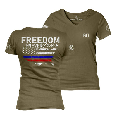 Military Green Freedom is Never Free Women's V-Neck Tee