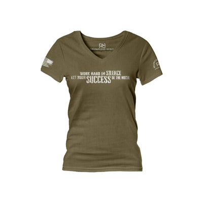 Military Green Work Hard in Silence Women's V-Neck Tee