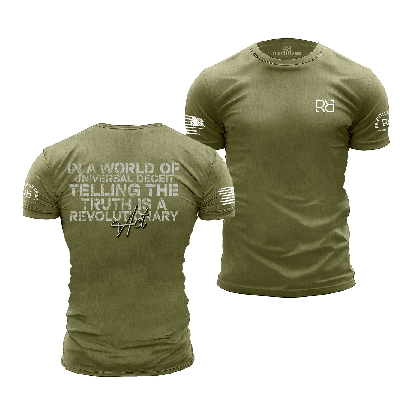 Military Green Men's In a World of Universal Deceit... Back Design Tee