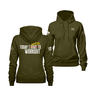 Today I Get to Work Out | Women's Hoodie