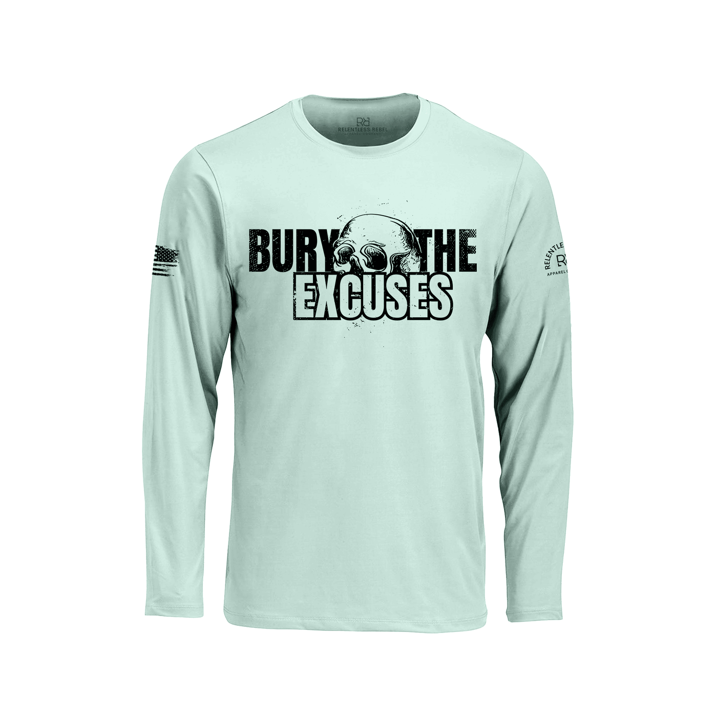 Mint long-sleeve shirt with 'Bury the Excuses' text and skull graphic on a white background