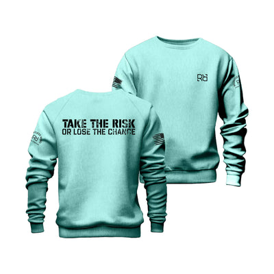 Mint Take the Risk or Lose the Chance Crew Neck Sweatshirt