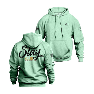 Mint hoodie with Stay Solid on the back