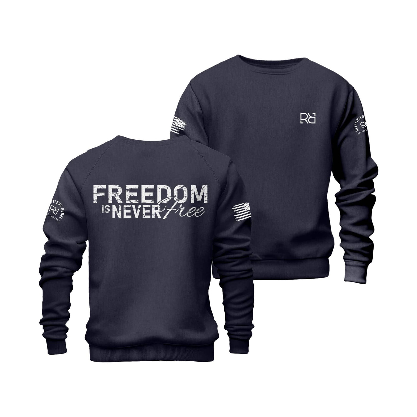 Navy Freedom is never Free Crew Neck Sweatshirt