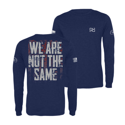 Navy We Are Not The Same Long Sleeve Shirt