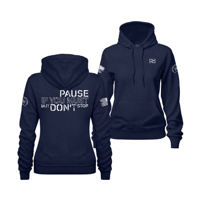 Navy Pause if you must Women's Hoodie