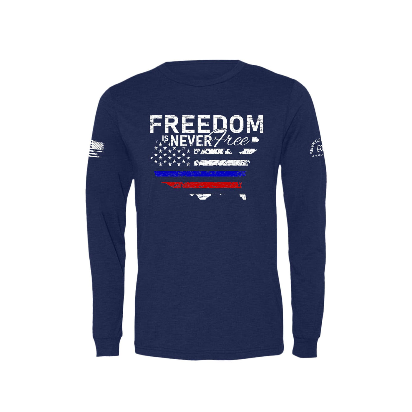 Freedom is Never Free | Image | Front | Men's Triblend Long Sleeve