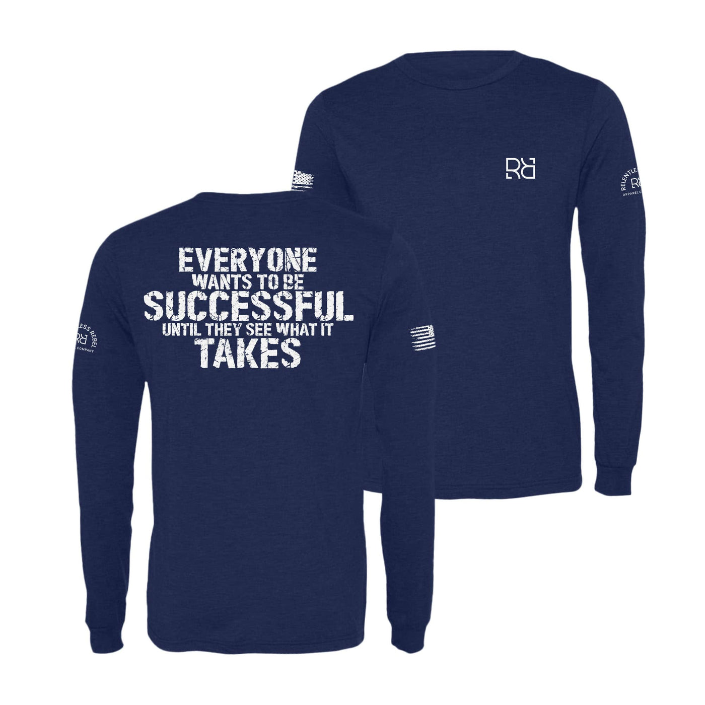 Navy Everyone Wants to be Successful Men's Dri Fit Long Sleeve