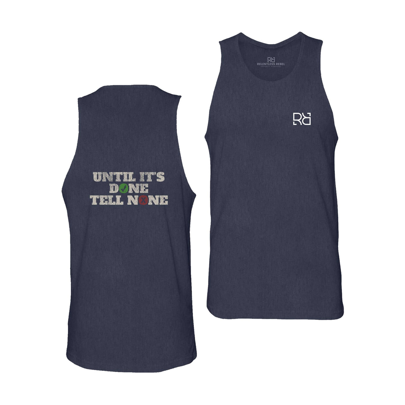 Navy Until It's Done Tell None Men's Tank Top