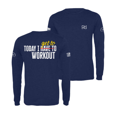 Navy Today I Get To Workout Men's Long Sleeve