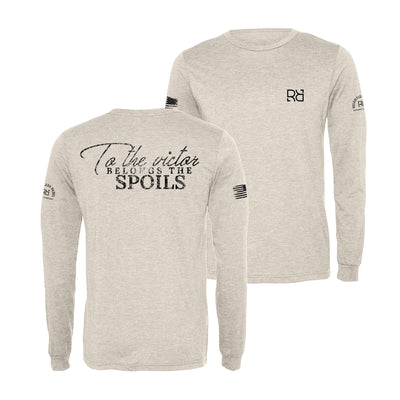 Oatmeal To The Victor Belongs the Spoils Men's Long Sleeve