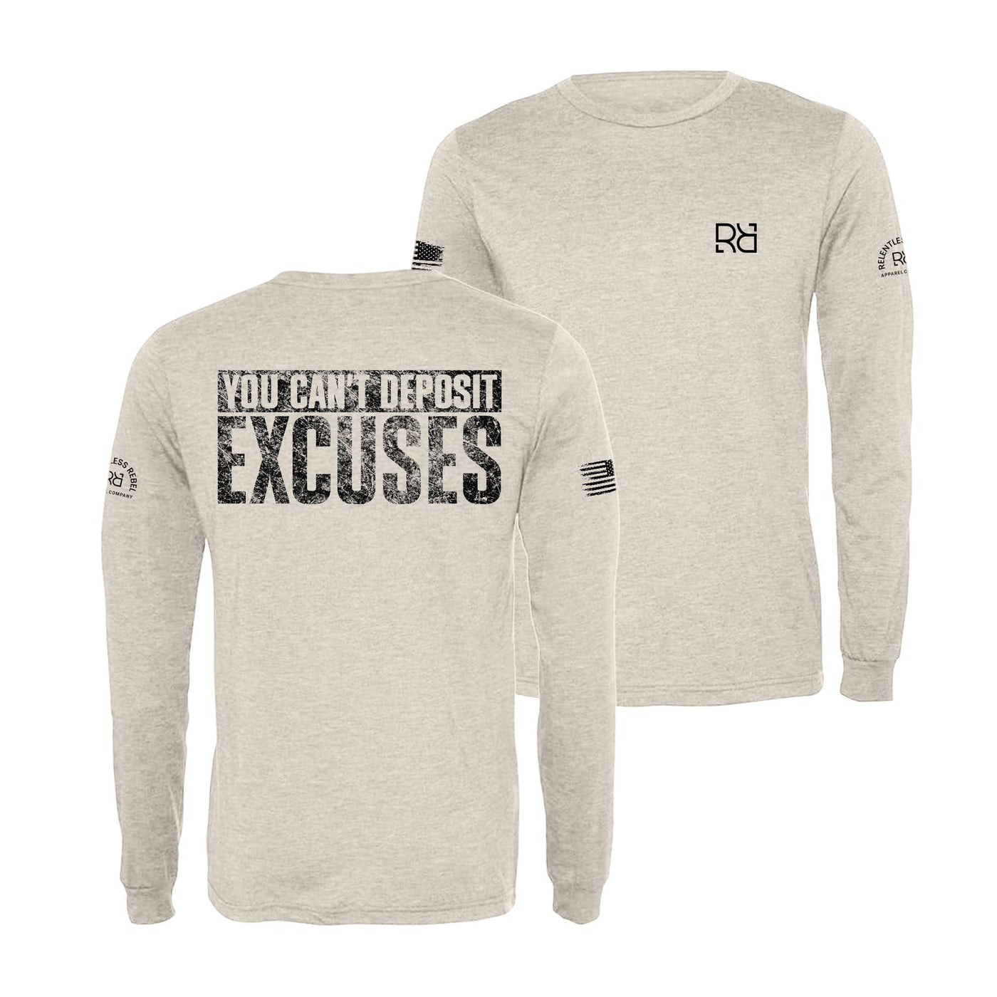 Oatmeal You Can't Deposit Excuses Men's Long Sleeve