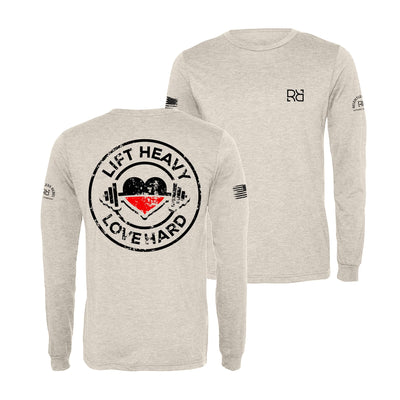 Oatmeal Lift Heavy Love Hard Long Sleeve Shirt