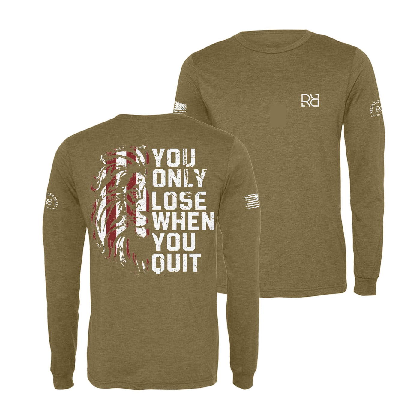 Olive You Only Lose When You Quit Men's Long Sleeve