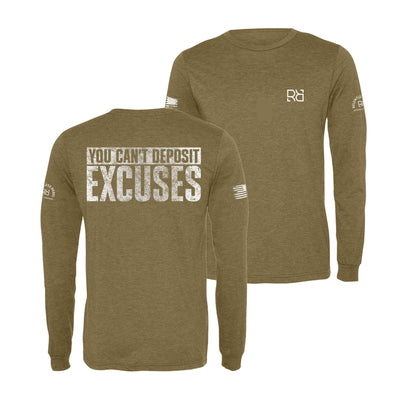 Olive You Can't Deposit Excuses Men's Long Sleeve