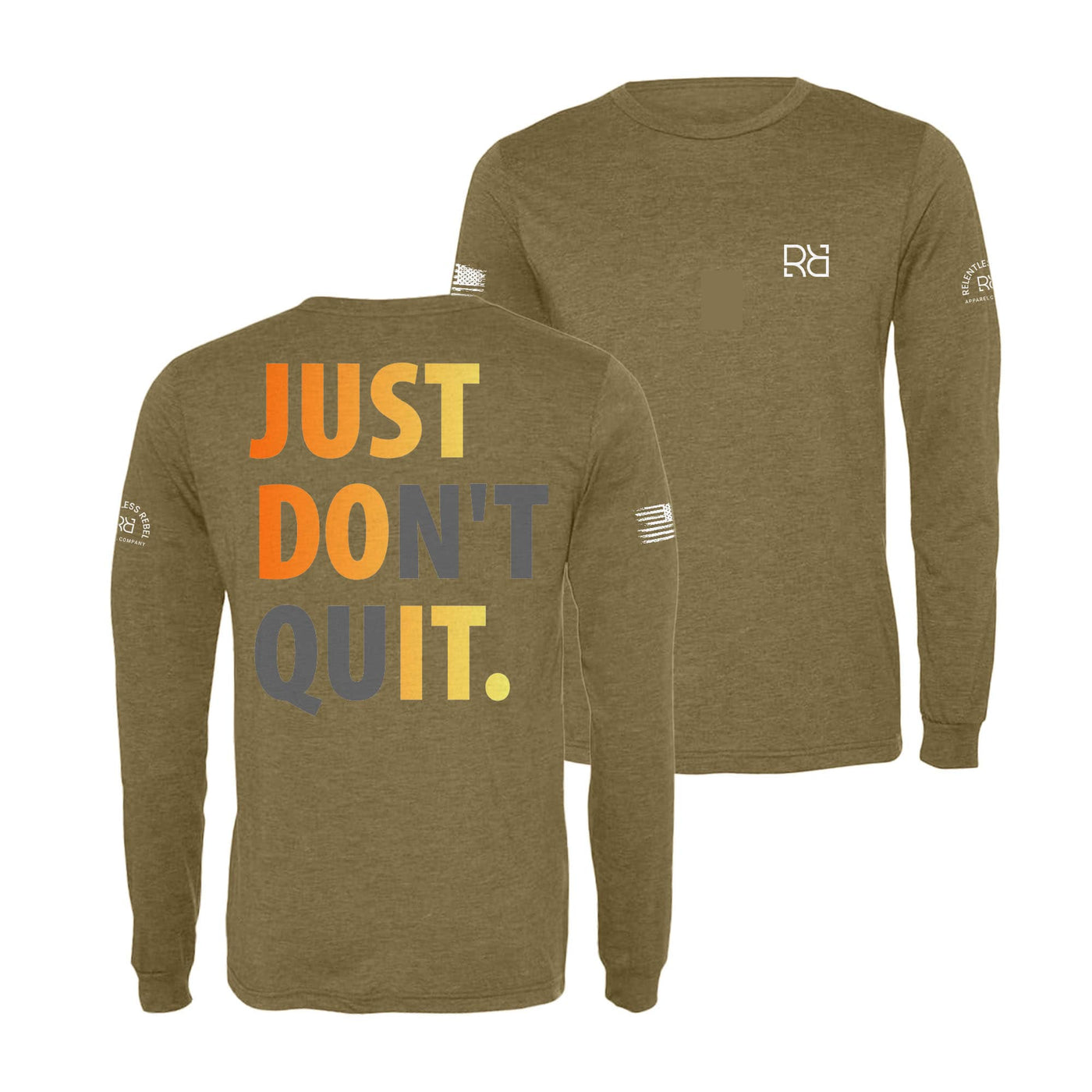 Olive Just Don't Quit Long Sleeve Shirt