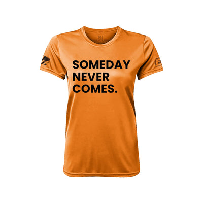 Orange Someday Never Comes Women's Dry Fit