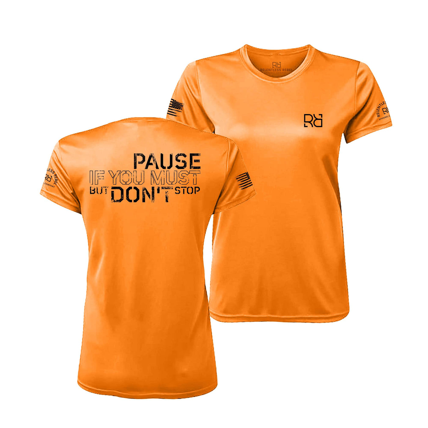 Pause if You Must But Don't Stop | Women's Dry Fit Short Sleeve | UPF50