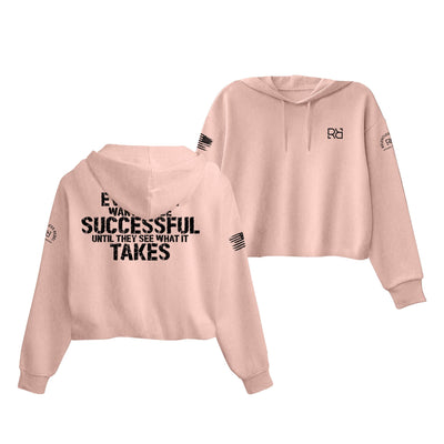 Peach Everyone Wants to be Successful Women's Cropped Hoodie