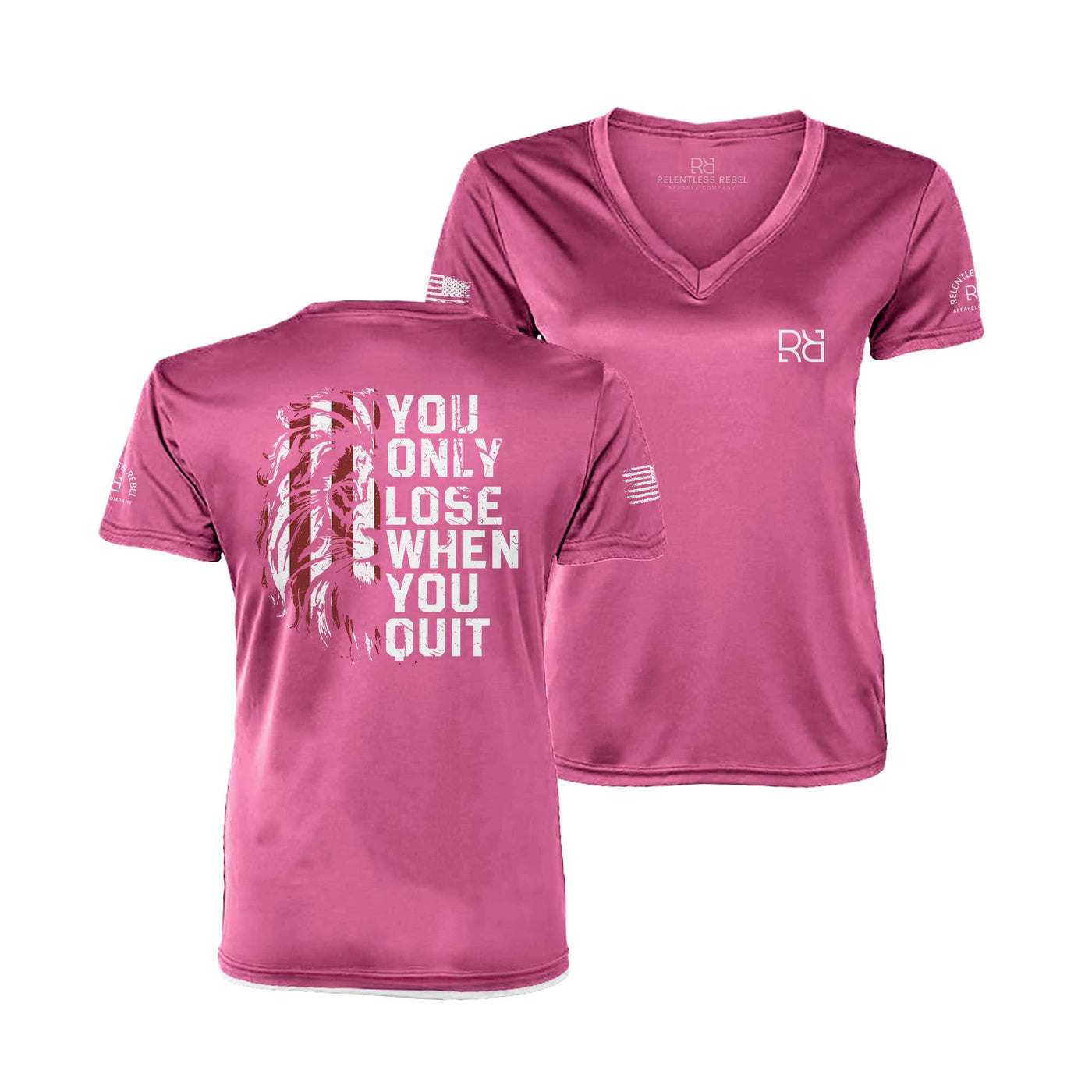 Pink You Only Lose When You Quit Dry Fit Tee