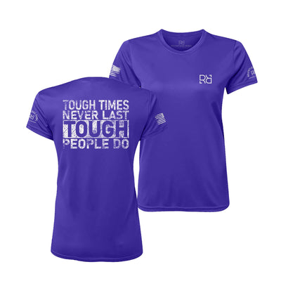 Purple Tough Times Never Last... Women's Dry Fit Tee