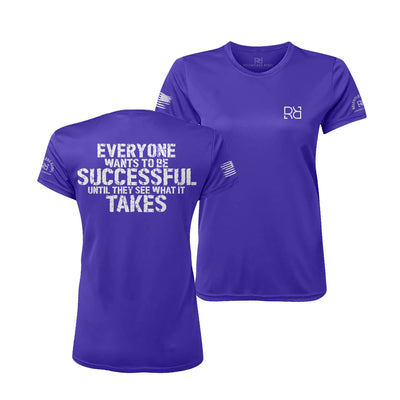 Purple Everyone Wants to be Successful Women's Dri Fit