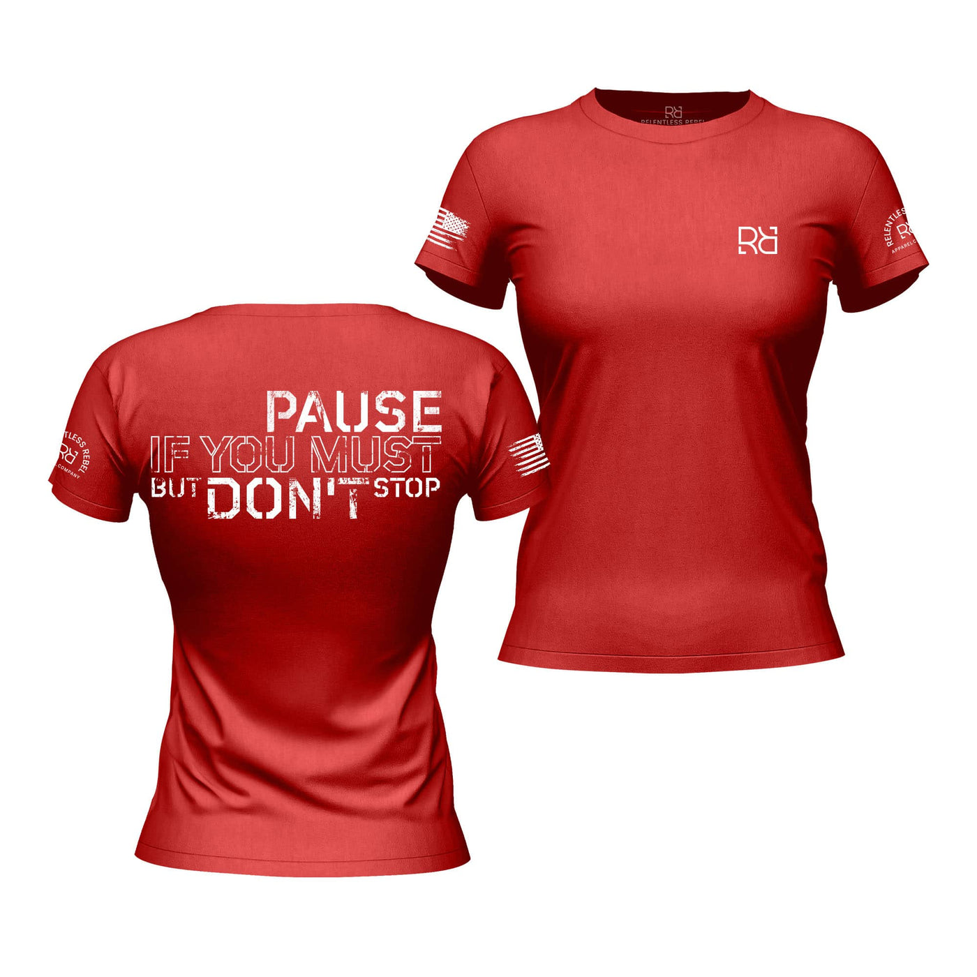 Rebel Red Pause if You Must Women's Tee