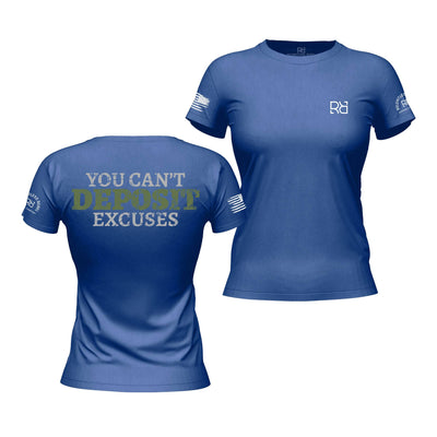 You Can't Deposit Excuses Rebel Blue Women's Tee