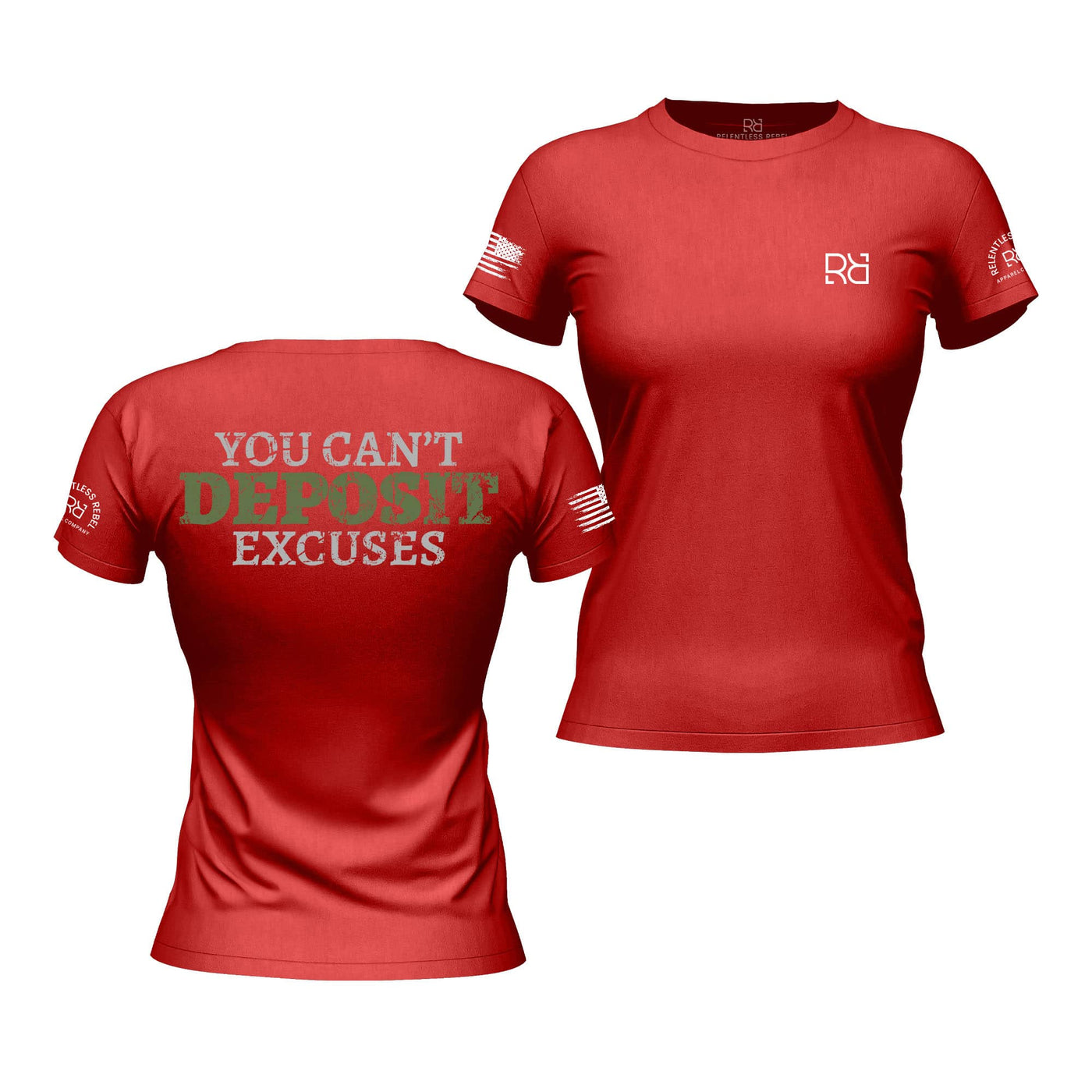 You Can't Deposit Excuses Rebel Red Women's Tee