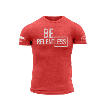 Red t-shirt with 'BE RELENTLESS' text on a white background