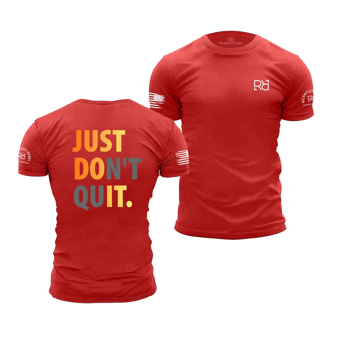 Red t-shirt with 'JUST DON'T QUIT.' text on the back, displayed from front and back views.