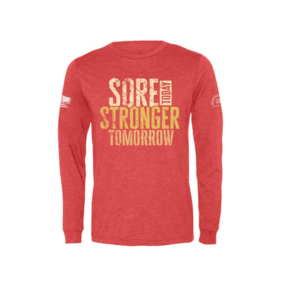 Red Sore Today Stronger Tomorrow Men's Long Sleeve Tee