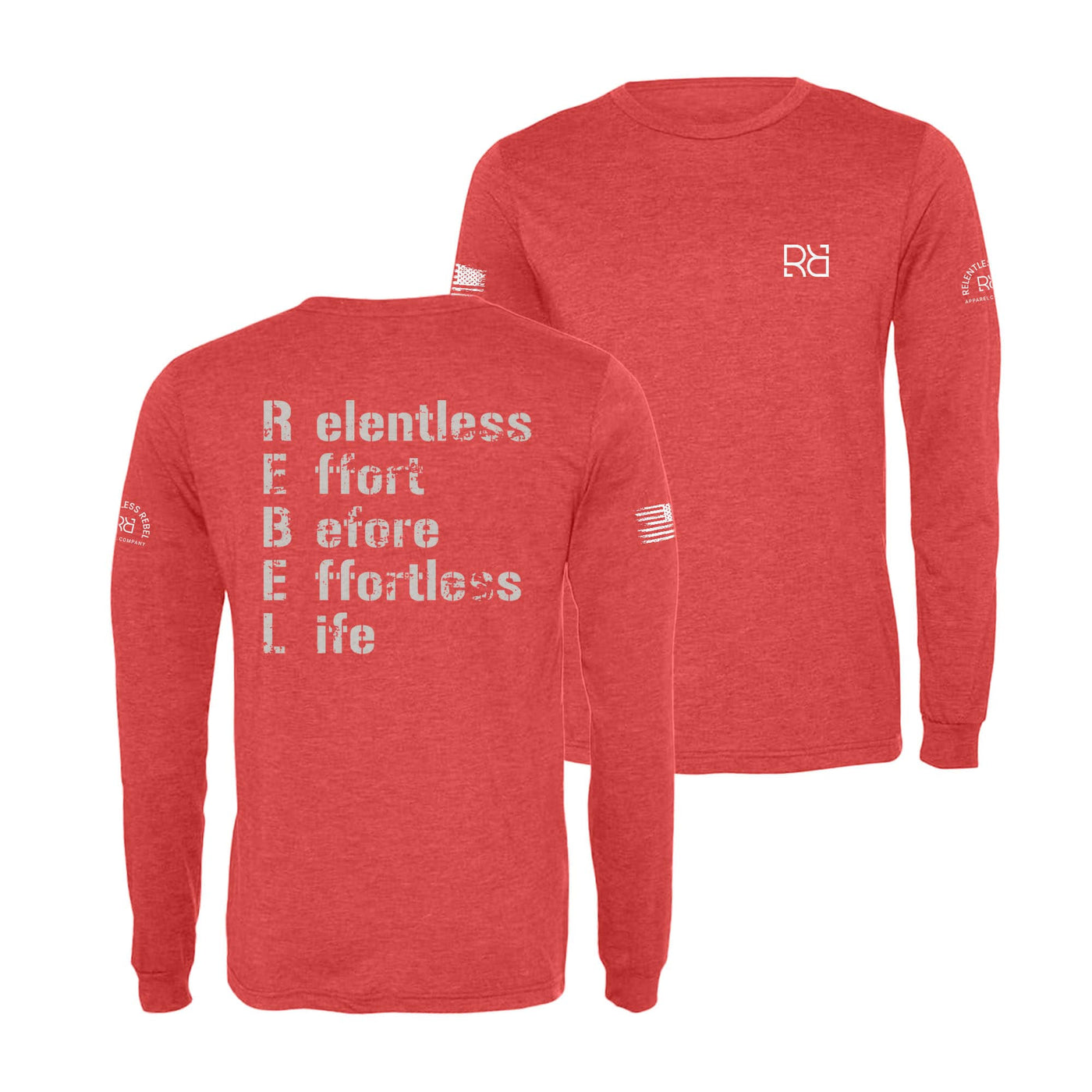 Red Relentless Effort Before Effortless Life Men's Long Sleeve