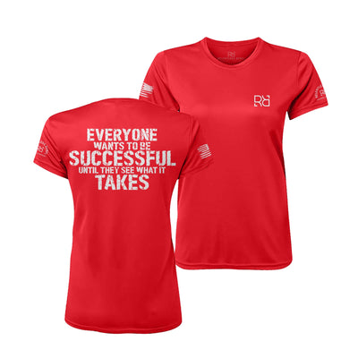 Red Everyone Wants to be Successful Women's Dri Fit