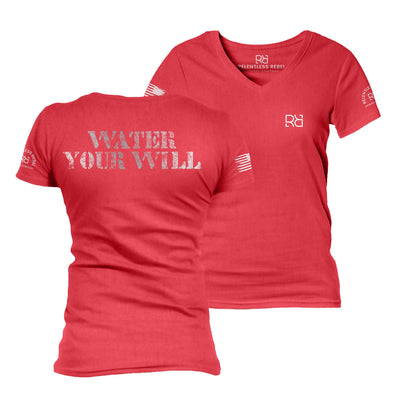 Red Water Your Will Women's V-Neck Tee