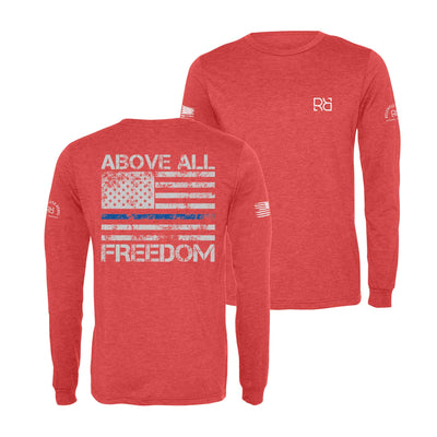 Red Above All Freedom Men's Long Sleeve