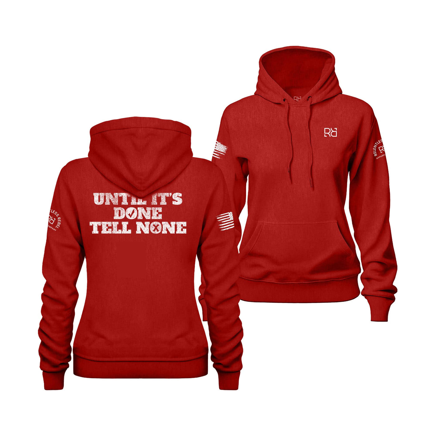 Red Until It's Done Tell None Women's Hoodie