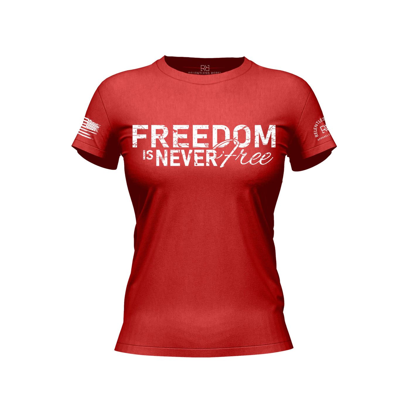 Red Freedom is Never Free Women's Tee